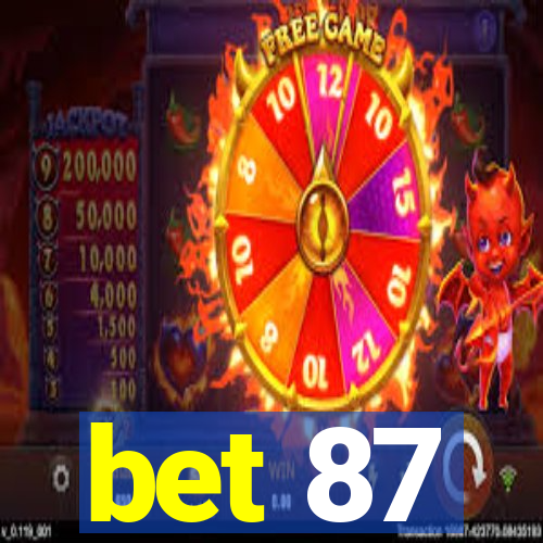 bet 87